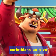 corinthians ao vivo multi canais